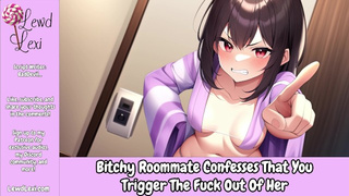 Bitchy Roommate Confesses That You Trigger The Fuck Out Of Her [Audio] [Enemies To Lovers]