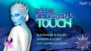 The Futa Ice Queen’s Touch pt two [Dom Lezbian four Sub Fem Listener] [Erotic Audio Christmas ASMR Story]