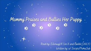 [F4M] Mommy Praises and Bullies Her Puppy [Mommydom] [Good Boy] [Audio] [Edging] [Countdown]