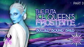 The Futa Ice Queen’s Frostbite pt three [Domme Lesbo four Female Listener] [Erotic Audio ASMR Story]