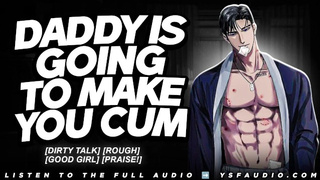 Daddy Breeds You For Being a Good Whore. | Audio Erotica | Male Moaning | Naughty Talk