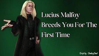 Lucius Malfoy Breeds You For The First Time