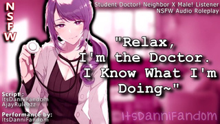 【NSFW Audio Roleplay】 Your Attractive Neighbor Wants to Play Doctor with You~ 【F4M】