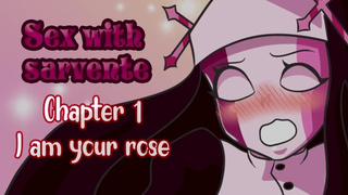 Sex with Sarvente - Chapter one - I am your rose