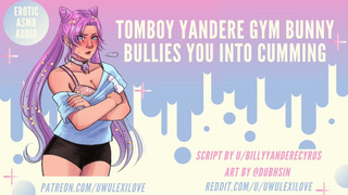 Tomboy Yandere Gym Bunny Bullies You Into Orgasm | ASMR Audio Roleplay