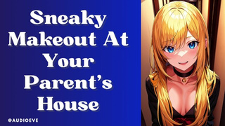 [VERY SPICY] Sneaky Makeout At Your Parent's House | Gf Experience ASMR Audio Roleplay