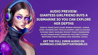 Audio Preview: Giantess GF Buys A Submarine So You Can Explore Her Depths