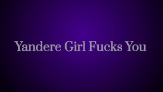 “Yandere Lady Fucks You” ASMR(Audio)