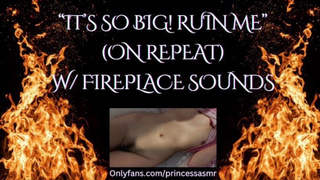 ITS SO ENORMOUS! RUIN ME! (Fireplace ASMR)