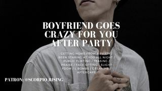 Bf goes crazy for you after party