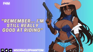 [F4M] Cowgirl Bandit Saves You And Wants More Than Just A Reward [Pt two] [Country Accent]