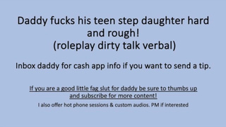 Daddy Mounts his Step Daughter Hard and Rough (Verbal Slutty Talk)