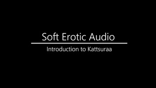 F4M - Softcore Introductory Erotic Audio - Kattsuraa