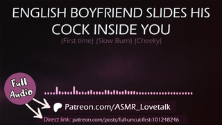 English BF slides his Schlong inside You (first time) (AUDIO Porn for women)