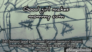 Good slut makes mommy spunk -f4f lesbo audio/asmr/nsfw