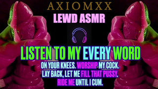 (LEWD ASMR) On your knees, worship my meat. Lay back, let me fill that vagina. Ride me until I jizz.