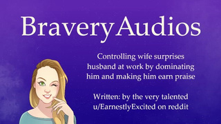 Controlling wifey surprises hubby at work by dominating him and making him earn praise [Voice Only]