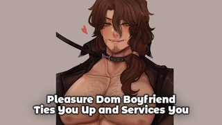 ???? Pleasure Dom BF Ties You Up and Services You - M4F Erotic Audio - NSFW ASMR Roleplay