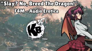 [F4M] [ASMR] "Slay? No, BREED the Dragon!" [FemDom] [Monster Bitches] [Cream pie] [Cuminflation]