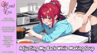 Adjusting My Back While Making Soup [Erotic Audio For Studs]