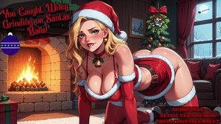 You Caught Wife Grinding on Santa's Balls! | Erotic Audio