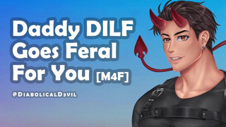 Daddy DILF Goes Feral For You || Male Masturbates || Male VA Ramblefap || Husband Moaning