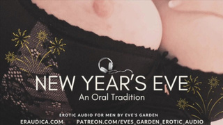 New Year's Eve - An Oral Tradition - Erotic Audio for Dudes by Eve's Garden