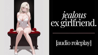 Erotic Audio | Jealous Ex Gf | Breeding Toxic Ex Role Play ASMR