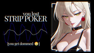 Erotic Audio | You lost strip poker (you get dommed )