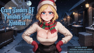 Crazy Yandere gf Your Kindness | Erotic Audio
