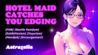 HOTEL MAID CATCHES YOU EDGING ???? [ASMR Audio] Femdom, Hand-job, Exhibitionism, Encouragement