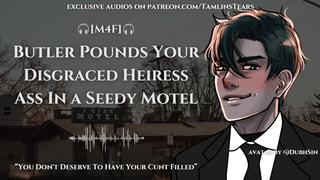 Butler Pounds Your Disgraced Heiress Behind In a Seedy Motel || ASMR Audio Roleplay For Women [M4F]