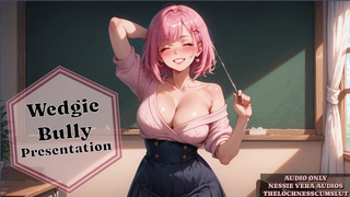 Wedgie Bully Presentation | Erotic Audio Preview