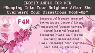 F4M | Bumping Into Your Neighbor After She Overheard Your Disastrous Hook-Up | Narrative