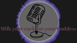 ASMR joi/f4m/milk your meat for your goddess