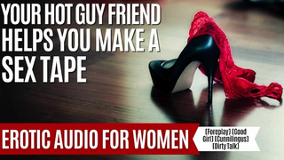 Making A Sex Video With Your Fine Friend To Make Your Ex Jealous [Erotic Audio For Women] [M4F]