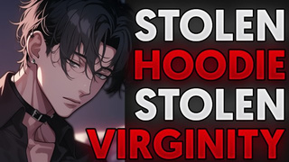 You STOLE his HOODIE and his VIRGINITY... - boyfriend ASMR