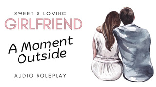 Liking GF Audio Roleplay SFW - cuddly, romantic, sexy audio for males