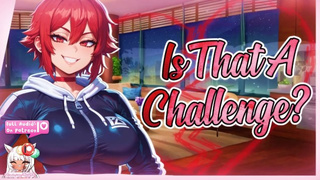 [F4M] | Your Tomboy GF Thinks She’d Totally Beat You In A Sexfight! {Lewd ASMR}