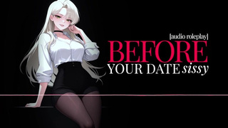 Erotic Audio | Before Your Date Sissy | Sissification Encouragement | Sissy Training