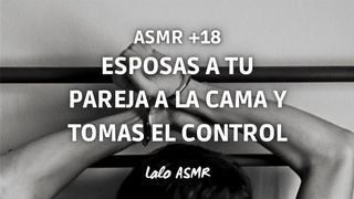 [ASMR +18] Esposas a tu pareja y tomas el control ‍ @laloasmr