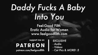 DDLG Roleplay: Daddy Fucks A Baby into you (erotic Audio for Women)