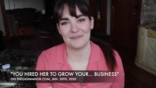 You Hired her to Grow you Part 1