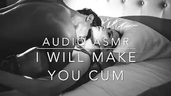 MAKE YOU CUM.. ASMR AUDIO ONLY EROTIC SEXY BRITISH MALE VOICE INSTRUCTIONAL