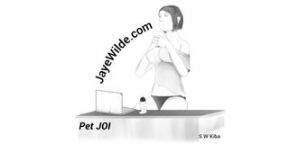 A JOI for my Pet