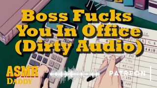 The Boss makes you Blow his Wang in the Office - Kinky Daddy Talk / Audio DDLG