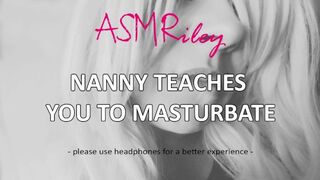 EroticAudio - ASMR Nanny Teaches you to Masturbation, AgePlay, MDLB
