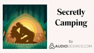 Secretly Camping (Erotic Audio Porn for Women, Hot ASMR)