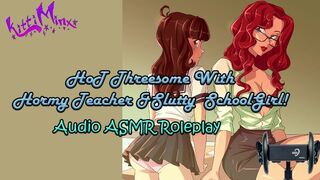 ASMR - Attractive Threesome with a Horny Teacher & Nasty Schoolgirl! Audio Roleplay