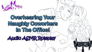 ASMR - Listening to your Slutty Coworkers in the Office! AUDIO Roleplay